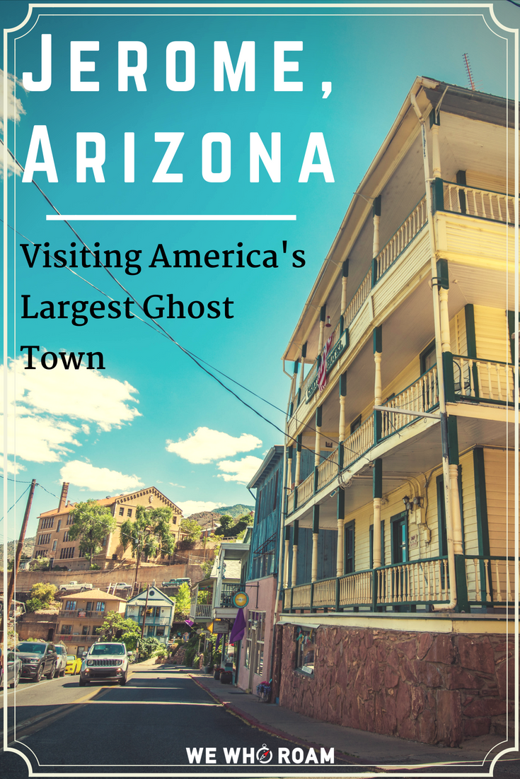 Jerome, Arizona – a Wicked Ghost Town That Refuses to 'Die